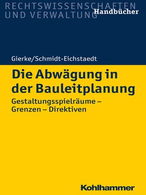 cover image of Die Abwägung in der Bauleitplanung